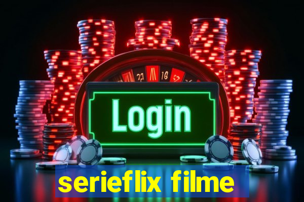 serieflix filme